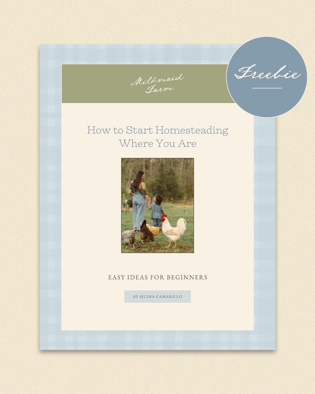 Selina’s Guide to Homesteading